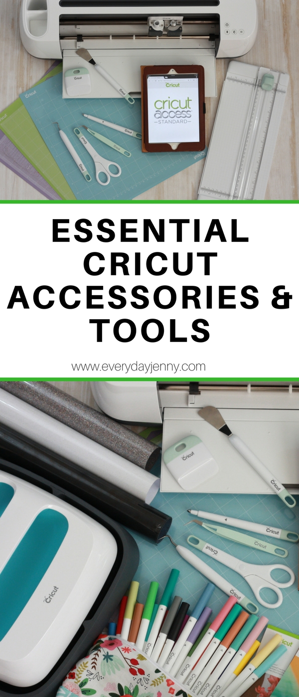 ESSENTIAL CRICUT ACCESSORIES AND TOOLS EVERYDAY JENNY